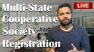 Multi State Cooperative Society Registration Live Process | Register Multistate Cooperative Society