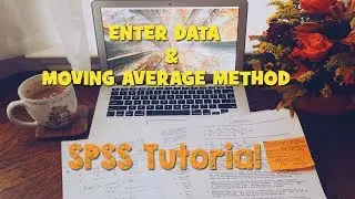 Enter Data and Moving Average Method using SPSS IBM Tutorial (Beginner's Guide)