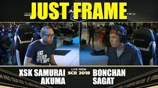 Just Frame Analysis! - SCR 2018 - XsK_Samurai (Akuma) vs RB Bonchan (Sagat)