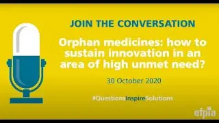 Orphan Medicines: how to sustain innovation in an area of high unmet need?