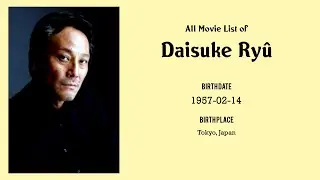 Daisuke Ry&ucirc; Movies list Daisuke Ry&ucirc;| Filmography of Daisuke Ry&ucirc;