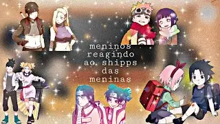 {meninos reagindo ao shipps da meninas} [2/2] [contém naruhina sasusaku shikatema nejiten sai×ino]