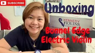 UNBOXING BUNNEL EDGE ELECTRIC VIOLIN OUTFIT By Kennedy Violins||SneekyStrings