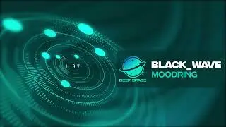 Moodring - BLACK_WAVE [HD]