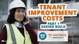 Tenant Improvements Part 1 Design Build (60 Seconds to Savings with Brad Mills)