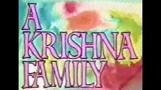 Documentary: a Krishna Family (1989)