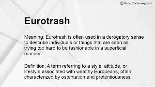 Eurotrash Meaning