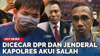Tunggu Jenderal Turun Tangan, Kapolres Jaktim Akhirnya Akui Lamban Tangkap Anak Bos Roti
