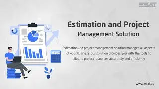ESAT Estimation and project management solution