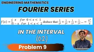 Fourier series in the interval  (0,2) Problem 9 | Engineering Mathematics