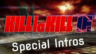 Kill la Kill IF - Special intros