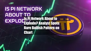 Is Pi Network About to Explode? Analyst Spots Rare Bullish Pattern