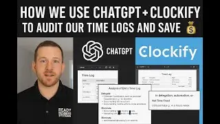 How We Use ChatGPT + Clockify to Audit Our Time Logs and Save 💰