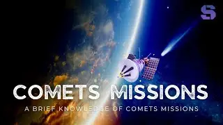 All About Past And Future Comet Missions.
