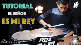 el señor es mi rey//tutorial de bateria//pista de bateria
