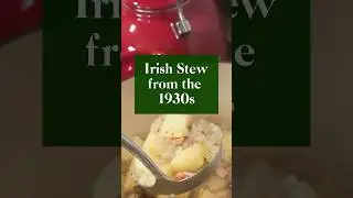 100 year old recipe for Irish Stew