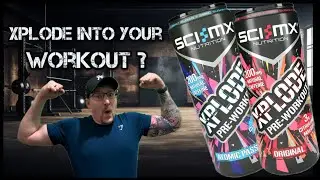 SCI-MX Nutrition - XPLODE PRE - WORKOUT #review