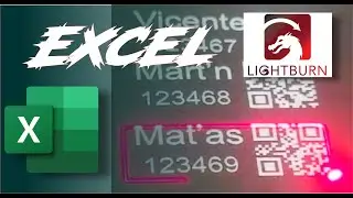 [ LightBurn - Laser ] Importar excel -  QR - Variable