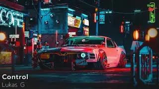Lukas G - Control | BASS BOOSTED
