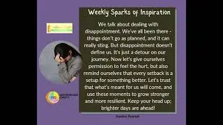 Overcoming Disappointment - Turn Setbacks into Strength! #weeklysparksofinspiration