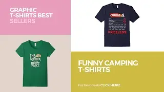 Funny Camping T-Shirts // Graphic T-Shirts Best Sellers