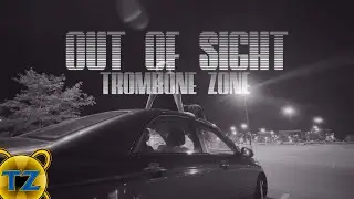 Out of Sight - Trombone Zone