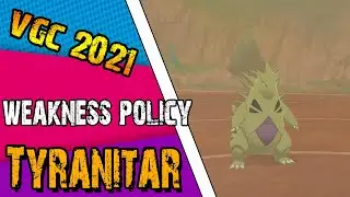 Pokemon VGC 2021 Series 11! - Weakness Policy Tyranitar & Yveltal Team!!
