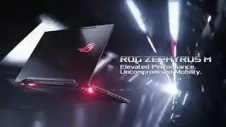 ROG Zephyrus M &ndash; Elevated Performance  Uncompromised Mobility    ROG