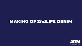 Making Of ADM 2ndLIFE Denim - RECYCLED - PCW