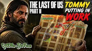 The Last of Us Part 2 Tommy Putting in Work. DjWha-YoFace