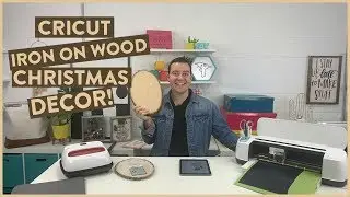 CRICUT IRON ON WOOD CHRISTMAS DECOR!