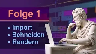 Die Basics - Kdenlive Tutorial f&uuml;r Anf&auml;nger