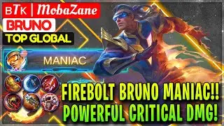 Firebolt Bruno MANIAC!! Powerful Critical DMG! [ Former Top Global Bruno ]  ʙTᴋ | MobaZane - MLBB