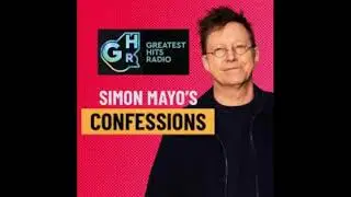 Simon Mayo Confessions, 13th to 16th October 2025, on Greatest Hits Radio