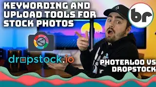 Multi-Site Uploading for Stock Photos... Comparing DROPSTOCK.io vs PHOTERLOO - Save Time Keywording!