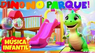 Dino Feliz! Festa dos Dinossaurinhos no Parque Encantado!💛M&Uacute;SICA INFANTIL! DESENHO ANIMADO!🎵