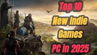 Top 10 New Indie Games PC in 2025 &ndash; Must Play Indie Hits!
