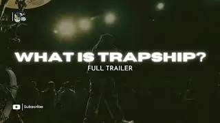 WHAT IS TRAPSHIP? (TRAILER)