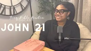 Following Jesus | John Ch 21 | Your Bible Bestie Podcast Ep 14