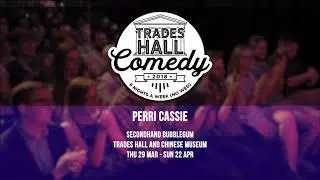 Perri Cassie - 'A Good Percentage' @ Trades Hall Comedy CH31