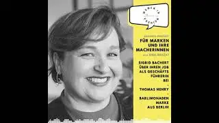 (2/4) Sigrid Bachert &uuml;ber ihren Job als Gesch&auml;ftsf&uuml;hrerin bei Thomas Henry - Barlimonade aus Berlin