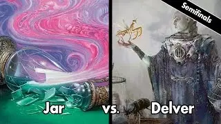 Gauntlet of Greatness Semifinals - Jar vs. Delver