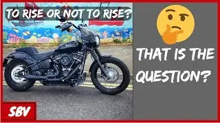 Should I lift the bike? - Harley Softail Street Bob FXBB