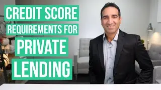 Credit Score Requirements for Private Lending (aka Hard Money)
