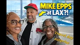 Where are we TripN to | Travel Day to Miami | Cruise bound | Met Mike Epps at LAX | Part 1