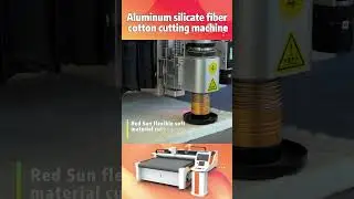 Aluminum Silicate Fiber Cotton---Composite Material Digital Cutting Machine