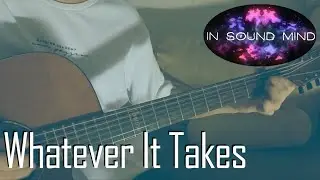 Whatever It Takes [In Sound Mind] Guitar Fingerstyle