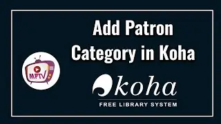 Как добавить категорию покровителя и как создать покровителя в KOHA.