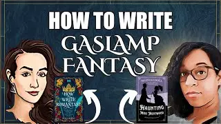 How to Write Gaslamp Romance and Romantasy - ft Belinda Kroll