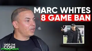 Why Marc White Got Banned For 8 Games!?! | Undr The Cosh Clips